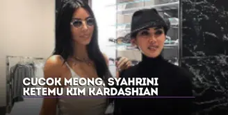Cucok Meong, Syahrini Ketemu Kim Kardashian