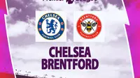 Liga Inggris - Chelsea vs Brentford (Bola.com/Decika Fatmawaty)