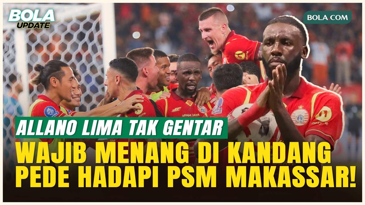 Duel Klasik di JIS! Persija Jakarta Siap Jinakkan PSM Makassar