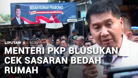 Menteri PKP Blusukan Cek Sasaran Bedah Rumah