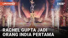 JADI ORANG INDIA PERTAMA, RACHEL GUPTA DARI INDIA RAIH GELAR MISS GRAND INTERNATIONAL 2024