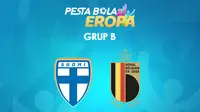 Piala Eropa - Euro 2020 Finlandia Vs Belgia (Bola.com/Adreanus Titus)