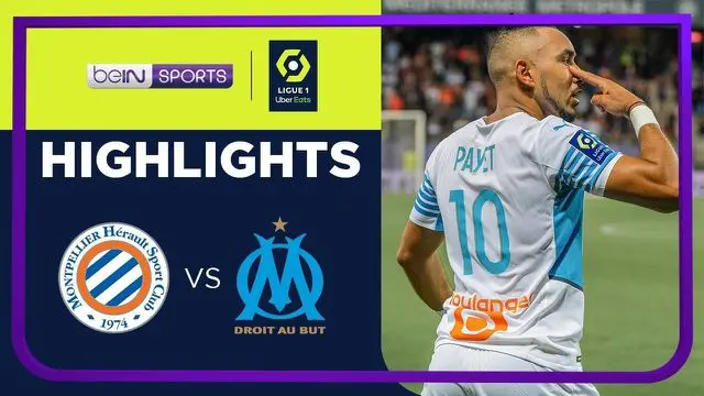 Berita Video, Highlights Pertandingan Marseille Vs Montpellier di Ligue 1 Musim 2021/2022 pada Senin (9/8/2021)