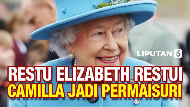 Ratu Elizabet II dari Inggris baru-baru ini secara langsung mengungkap dukungannya kepada Camilla Parker menjadi Permaisuri Kerjaan Inggris. Camilla merupakan istri Pangeran Charles setelah Putri Diana meninggal.