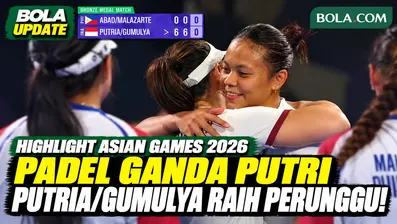 Highlight perebutan medali perunggu padel ganda putri Asian Games Aichi-Nagoya 2026. Novela Putria/Beatrice Gumulya tampil dominan dan mengalahkan pasangan Filipina Abad/Malazarte dengan skor 6-0, 6-0. Kemenangan ini memastikan medali perunggu untuk ...