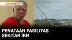 Penataan kawasan di sekitar Ibu Kota Nusantara terus dikebut. Kali ini Otorita IKN menata ulang Pasar Sepaku dengan melibatkan warga sekitar.