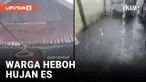 WARGA TABANAN BALI HEBOH FENOMENA HUJAN ES