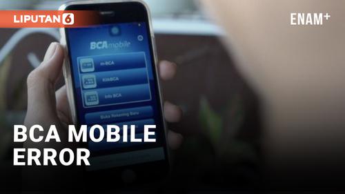 VIDEO: BCA Mobile Error, Warganet: Ini yang Error BCA Mobile Apa Hpku?