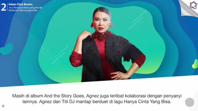 [Bintang] Selain Chris Brown, Ini 5 Penyanyi Keren yang Pernah Kolaborasi Bareng Agnez Mo