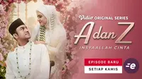 Sinopsis Series A dan Z: InsyaAllah Cinta Episode 6, Tragedi Besar di Tengah Kebahagiaan Zara