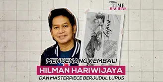 Untuk mengenang penulis yang membawa dampak luar biasa di kepustakaan era 80-an ini, Fimela Time Machine kali ini ingin mengajak kamu untuk mengenang sosok Hilman Hariwijaya dan masterpiece-nya, LUPUS.