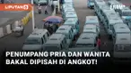 Penumpang Pria dan Wanita Bakal Dipisah Naik Angkot