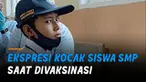 Ketika jarum disuntikkan siswa itu memberikan perubahan wajah berbeda dari sebelumnya.