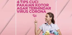 4 Tips Cuci Pakaian Agar Terhindar dari Virus Corona