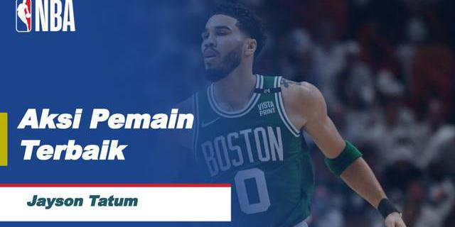 VIDEO: Cuplikan Aksi Jayson Tatum, Pemain Terbaik di Game 2 Final Wilayah Timur NBA