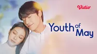 Saksikan drama Korea Youth of May di aplikasi Vidio. (Dok. Vidio)