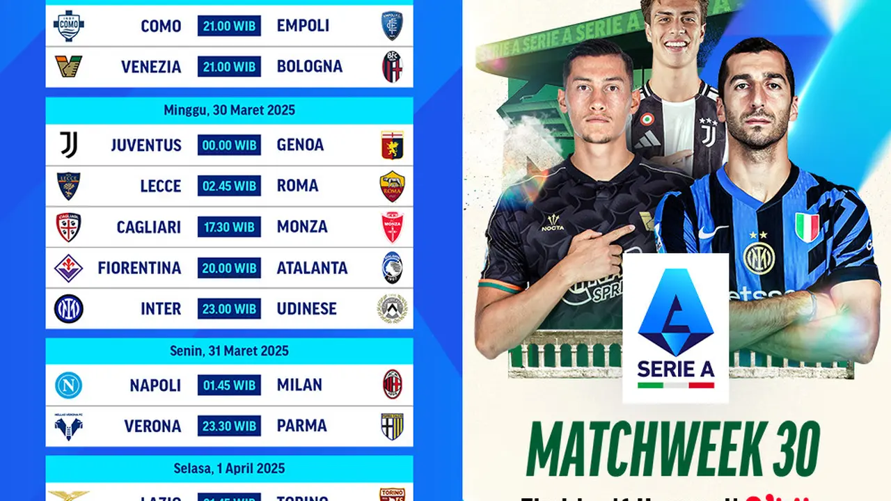 Jadwal Liga Italia 2024/2025 Matchweek 30