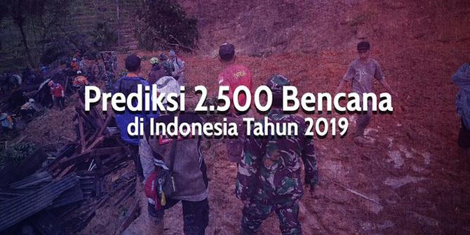 VIDEO: Prediksi 2.500 Bencana di Indonesia Tahun 2019