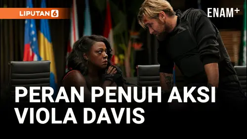 VIDEO: Peran Penuh Aksi Viola Davis dalam Perjuangan Hadapi Teroris Deepfake untuk Selamatkan Negaranya