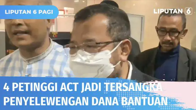 Direktorat Tindak Pidana Ekonomi Khusus, Bareskrim Polri, menetapkan empat pejabat ACT sebagai tersangka. Keempatnya diduga terlibat kasus penyelewengan dana korban bantuan ahli waris kecelakaan Lion Air JT 610 senilai Rp 34,5 miliar.