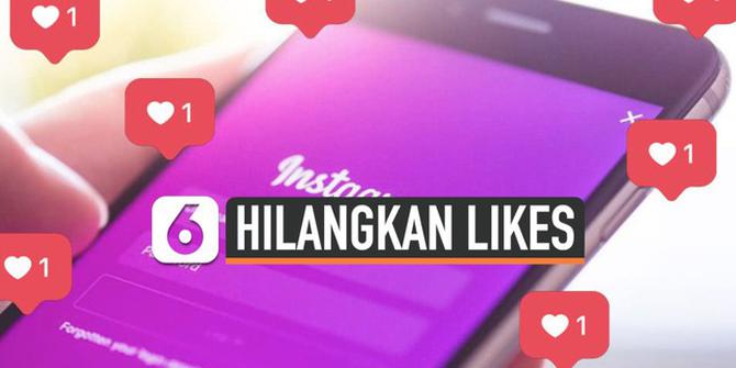 VIDEO: Instagram Sembunyikan Jumlah Likes, Dimulai di Amerika