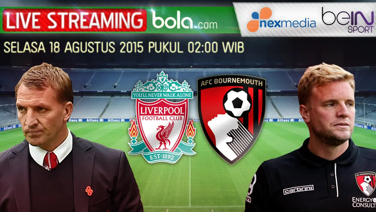 Preview : Liverpool versus Bournemouth, Gampang-Gampang Susah