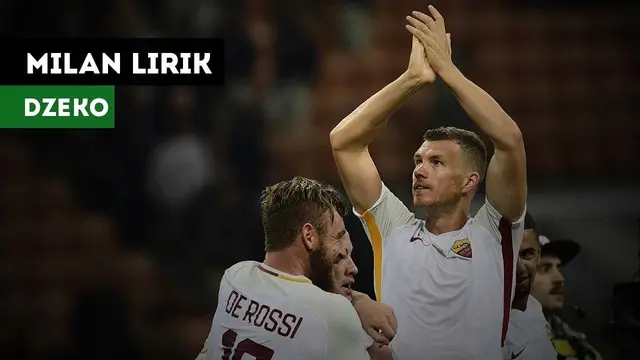 VIDEO: AC Milan Lirik Edin Dzeko
