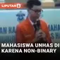 Mahasiswa Unhas Diusir Karena Non-Biner