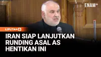 Iran Siap Lanjutkan Negosiasi dengan AS, Asal Tuntutan “Tak Sah” Dihentikan