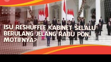Agenda rapat terbatas yang digelar Presiden Joko Widodo atau Jokowi bersama seluruh menteri di Kabinet Indonesia Maju pada Rabu (23/3/2022) memunculkan spekulasi adanya reshuffle atau perombakan.

Spekulasi itu bukan tanpa alasan. Sebab, dari yang ...