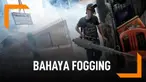 Jangan Asal Fogging