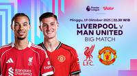 Saksikan Premier League Big Match Liverpool vs Man United di Vidio. (dok. vidio.com)