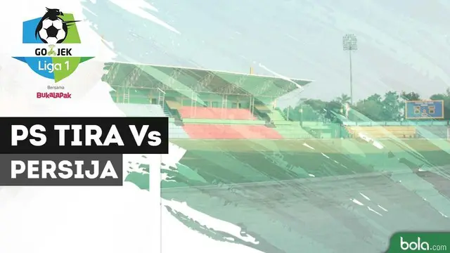 VIDEO: Highlights Liga 1 2018, PS Tira Vs Persija 0-5
