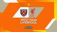 Cover prediksi West Ham Vs Liverpool. (Bola.com/Gregah Nurikhsani)