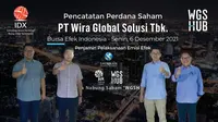 WGS Hub atau PT Wira Global Solusi Tbk berhasil melantai di Bursa Efek Indonesia.