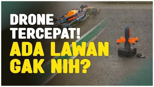 VIDEO: Keren Abis! Drone Ini Miliki Kecepatan Setara Mobil Formula 1 Max Verstappen!