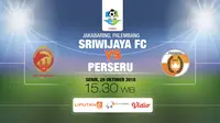 Sriwijaya vs Perseru