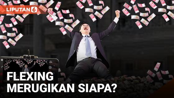 VIDEO: Flexing, Siapa yang Rugi?