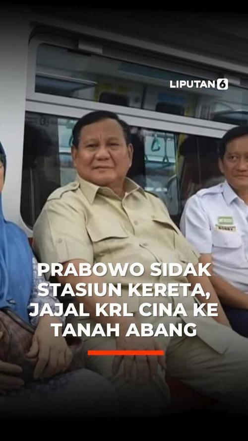 Prabowo Sidak Stasiun Kereta, Jajal KRL Cina ke Tanah Abang