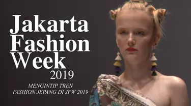 Bukan busana dalam negeri, Jakarta Fashion Week 2019 juga menampilkan tren fesyen Jepang.