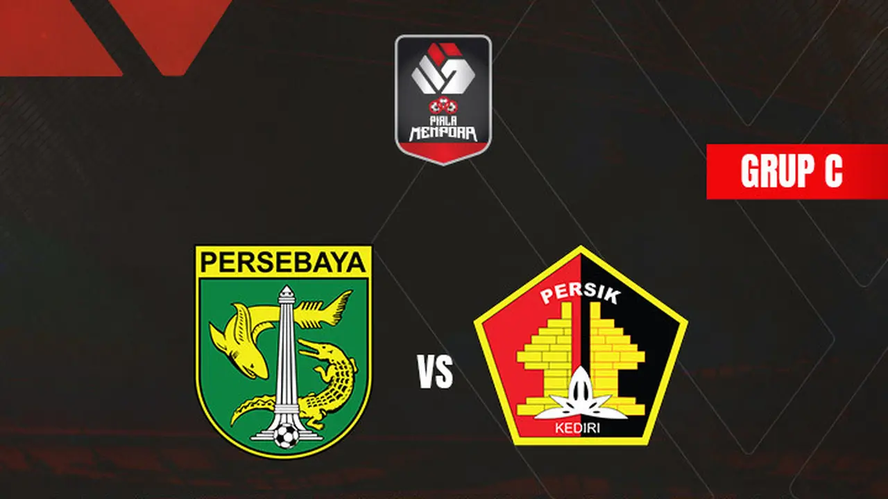 Piala Menpora - Persebaya Surabaya Vs Persik Kediri
