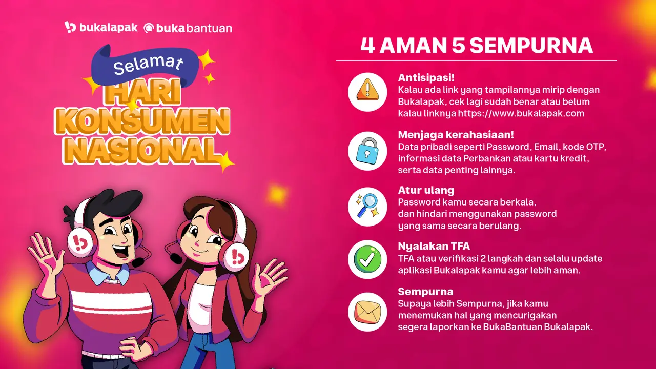 PT Bukalapak.com Tbk (BUKA) kembali mengajak pengguna untuk menjadi pengguna yang cerdas atau smart users melalui kampanye online 4 AMAN 5 Sempurna. (Foto: Bukalapak.com)