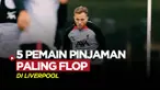 Berita Motion grafis deretan pemain yang dipinjam Liverpool ternyata tampil di luar ekspektasi atau flop. Paling parah Arthur Melo.
