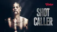 Shot Caller sub indo (Dok.Vidio)