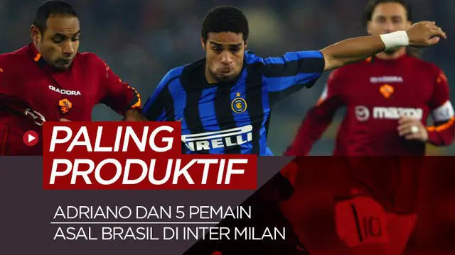 Berita motion grafis 6 pemain Brasil paling produktif bersama Inter Milan. Belum ada yang mengalahkan catatan Adriano.