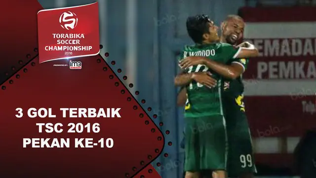 Video 3 gol terbaik Torabika Soccer Championship 2016 pada pekan ke-10.