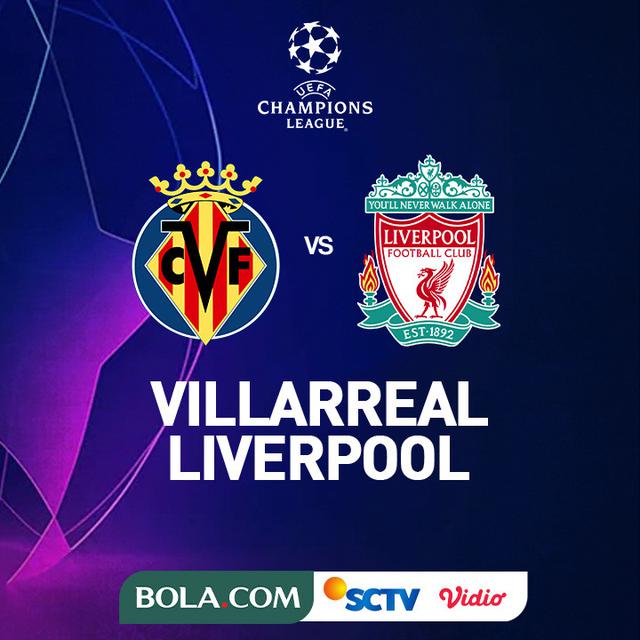 Liga Champions - Villarreal Vs Liverpool
