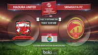 Saksikan Live Streaming Madura United Vs Sriwijaya FC di Bola.com