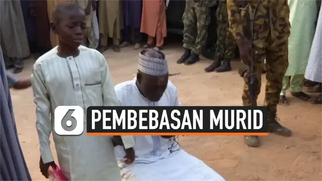 VIDEO: Lebih dari 300 Siswa Nigeria Korban Penculikan Bandit Berhasil Dibebaskan