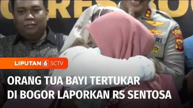 Keluarga dari kedua bayi tertukar di Bogor, Jawa Barat, resmi melaporkan Rumah Sakit Sentosa ke polisi, setelah tidak menemukan kesepakatan saat mediasi, akhirnya kedua keluarga memilih menempuh jalur hukum.